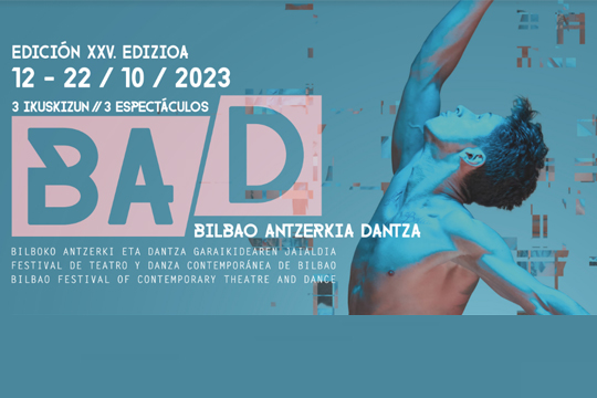El Festival de Teatro y Danza Contemporánea de Bilbao-BAD programa 16 citas con las artes escénicas más vanguardistas