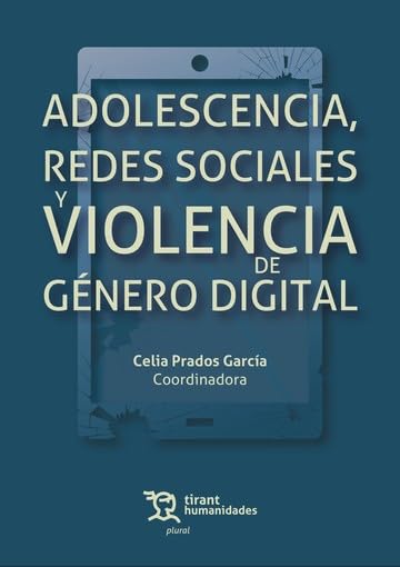 Adolescencia, redes sociales y violencia de g&eacute;nero digita