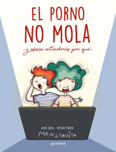 El porno no mola. Y ahora entender&aacute;s por qu&eacute;