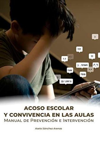 Acoso escolar y convivencia en las aulas