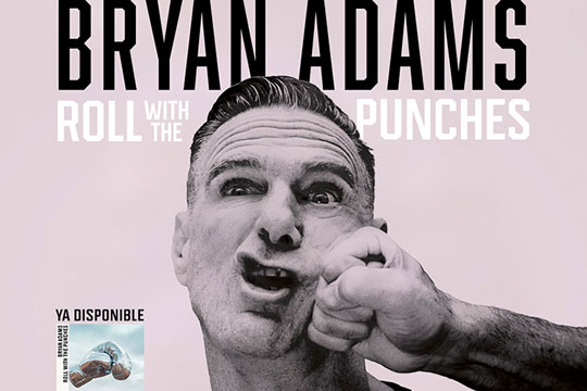 Bryan Adams actuar&aacute; en el BEC! el 13 de noviembre dentro de su gira "Roll With The Punches 2026"