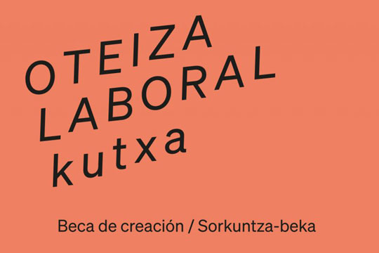 "Oteiza-LABORAL Kutxa" Sorkuntza Beka 2026