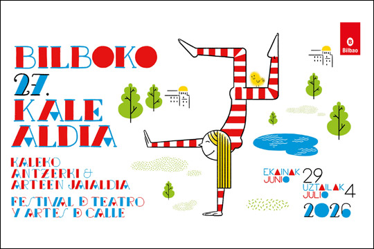 El festival Bilboko Kalealdia programa 54 actuaciones de 30 compañías de teatro y artes de calle del 29 de junio al 4 de julio El festival Bilboko Kalealdia programa 54 actuaciones de 30 compañías de teatro y artes de calle del 29 de junio al 4 de julio