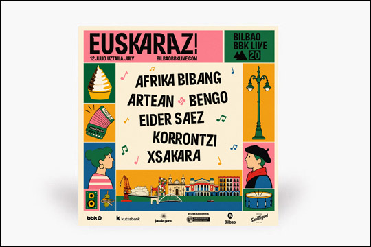 EUSKARAZ!: el 20 aniversario de Bilbao BBK Live toma la ciudad con una gran celebraci&oacute;n de la m&uacute;sica en euskera