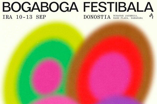 Boga Boga Festibalak laugarren edizioa Miramarren, Easo Plazan eta Dabadaban zabalduko du, 25 artista baino gehiagorekin Boga Boga Festibalak laugarren edizioa Miramarren, Easo Plazan eta Dabadaban zabalduko du, 25 artista baino gehiagorekin