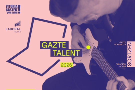 Gazte Talent 2026 - Musika talde eta bakarlari gazteen lehiaketa Gazte Talent 2026 - Musika talde eta bakarlari gazteen lehiaketa
