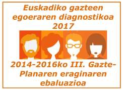Gazte-Planaren eraginaren ebaluazioa eta Euskadiko gazteen egoeraren diagnostikoa