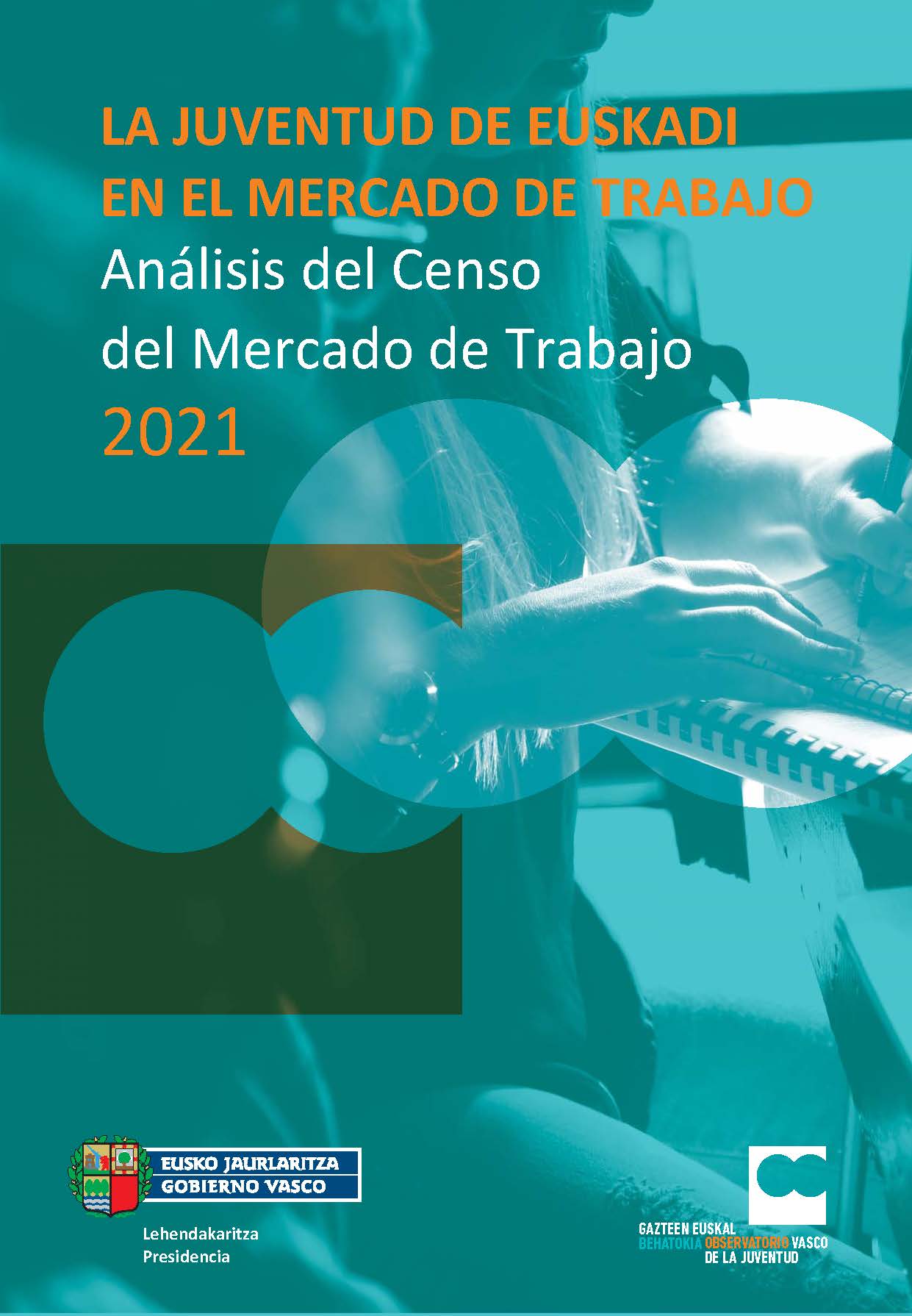La juventud de Euskadi en el mercado de trabajo. An&aacute;lisis del Censo del Mercado de Trabajo de 2021