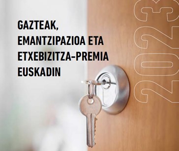 gazteak, emantzipazioa eta etxebizitza-premia Euskadin, 2023