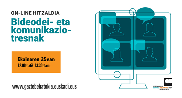 Bideodei- eta komunikazio-tresnak on-line hitzaldia