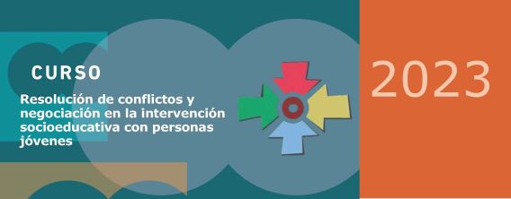 Resoluci&oacute;n de conflictos y negociaci&oacute;n en la intervenci&oacute;n socioeducativa con personas j&oacute;venes