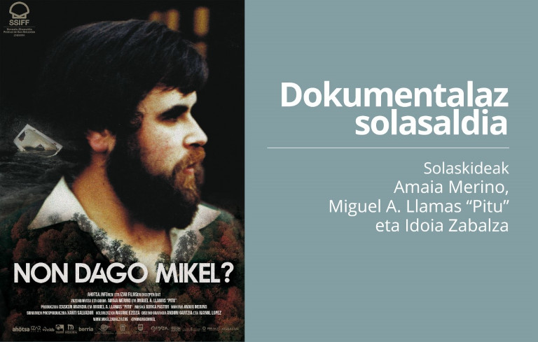 "Non dago Mikel?" dokumentalari buruzko solasaldia antolatu du Gogorak