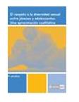 SANTORO, Pablo, Concha GABRIEL y Fernando CONDE. El respeto a la diversidad sexual entre j&oacute;venes y adolescentes. Una aproximaci&oacute;n cualitativa