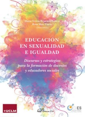 Educaci&oacute;n en sexualidad e igualdad: discursos y estrategias para la formaci&oacute;n de docentes y educadores sociales 