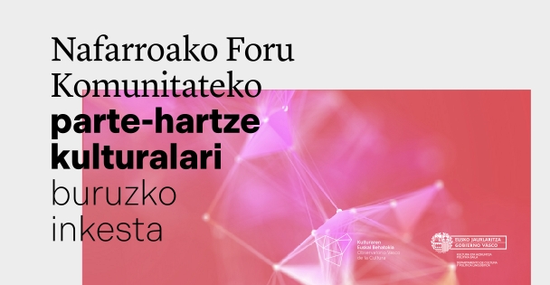 Nafarroako Foru Komunitateko parte-hartze kulturalari buruzko inkesta