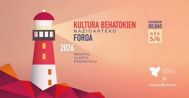 Kultura Behatokien Nazioarteko Foroa egingo da Bilbon 2026ko azaroaren 5ean eta 6an