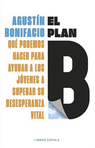 El plan B.