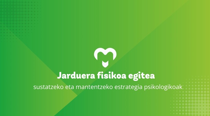 Jarduera fisikoa egitea sustatzeko eta mantentzeko estrategia psikologikoak