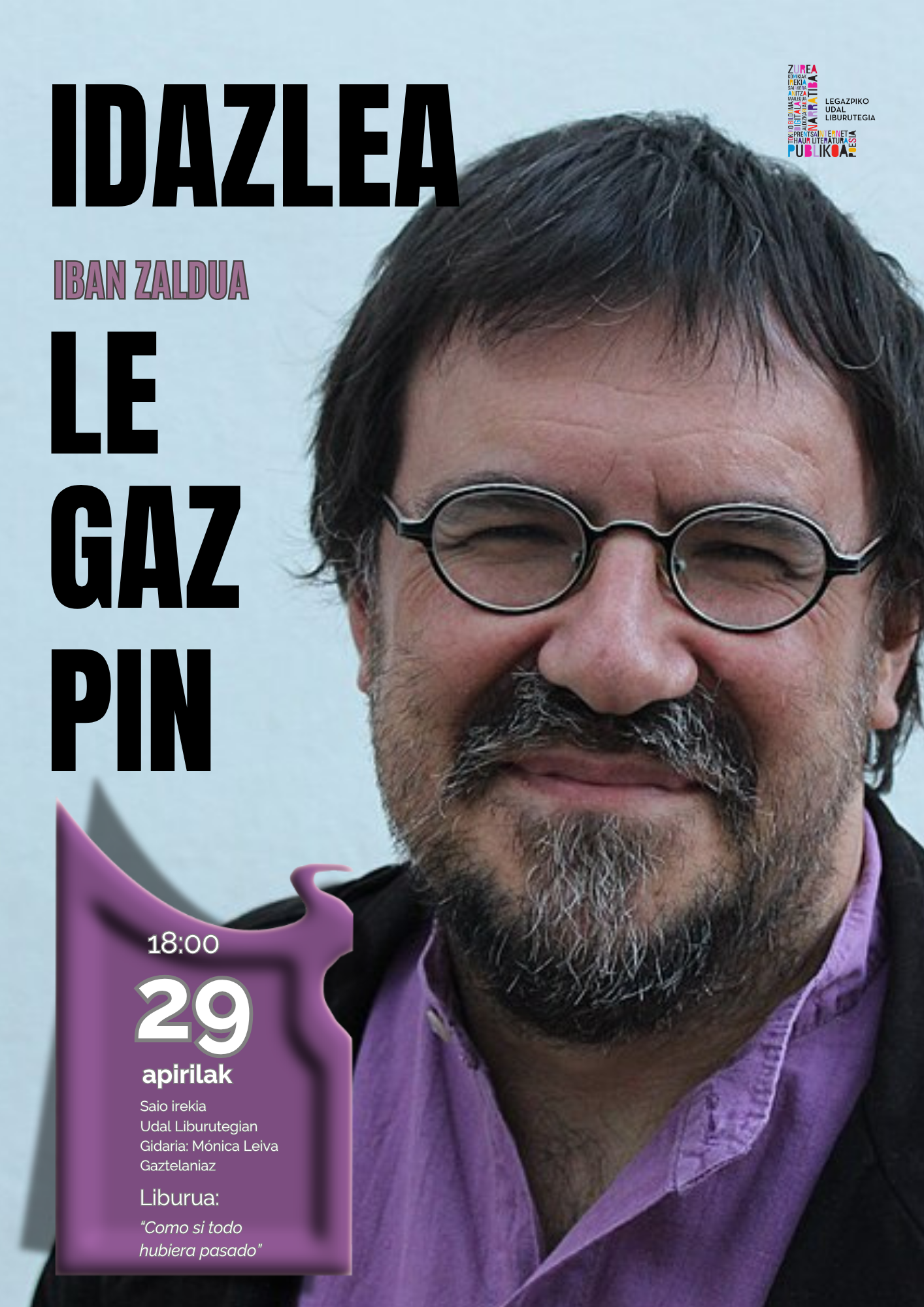Iban Zaldua idazlea dator Legazpira, "Como si todo hubiera pasado" liburuaren aitzakian