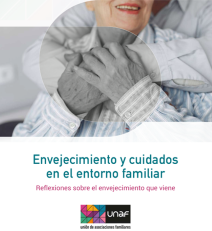 Imagen parcial de la portada del informe 'Envejecimiento y cuidados en el entorno familiar. Reflexiones sobre el envejecimiento que viene' (Unión de Asociaciones Familiares, 2022)