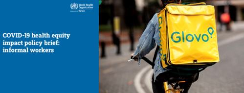 Ondorengo argitalpenaren portada: COVID-19k osasuneko ekitatean duen eraginari buruzko txostena: langile informalak (COVID-19 Health equity impact policy brief: Informal workers, OME: 2021)