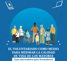 Imagen parcial de la guía 'El voluntariado como medio para mejorar la calidad de vida de los mayores. Guía innovadora para formadores' (Universidad de Castilla-La Mancha, 2022)