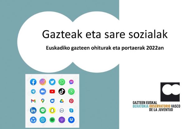 Gazteak eta sare sozialak. Euskadiko gazteen ohiturak eta portaerak 2022an