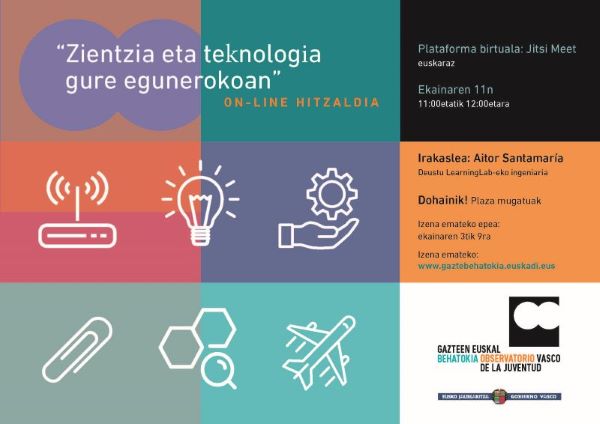 &ldquo;Zientzia eta tecnolog&iacute;a gure egunerokoan&rdquo; on-line hitzaldia