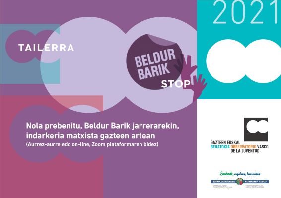 Tailerra: Nola prebenitu Beldur Barik jarrerarekin indarkeria matxista gazteen artean 