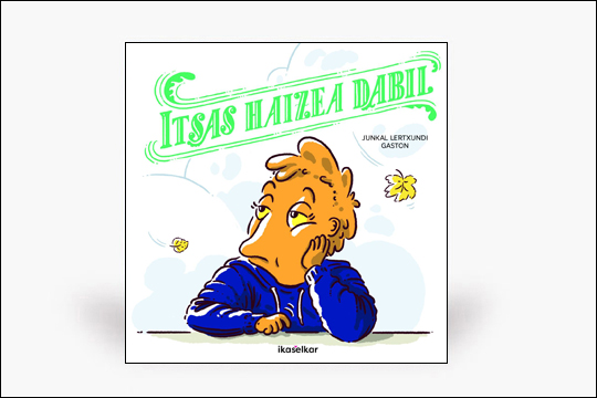 "Itsas haizea dabil"