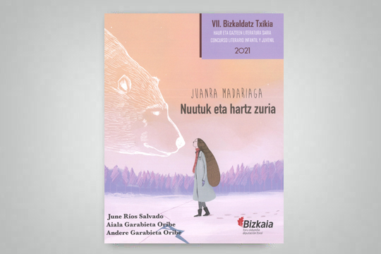"Nuutuk eta hartz zuria / Cuando el mundo se volvi&oacute; turur&uacute;"