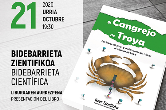 "El cangrejo de Troya. Las bases celulares y moleculares del c&aacute;ncer al alcance de todos" liburuaren aurkezpena