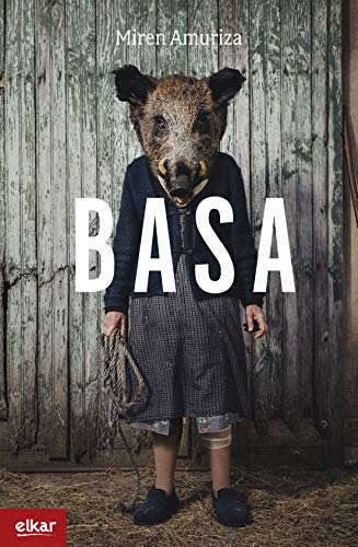 Literatur solasaldia: "BASA" (Miren Amuriza)