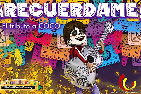 "Recu&eacute;rdame, el musical de Coco"