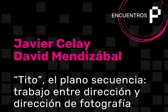 Javier Celayren eta David Mendizabalen hitzaldia: "El plano secuencia: comunicaci&oacute;n y trabajo creativo entre direcci&oacute;n y direcci&oacute;n de fotograf&iacute;a"