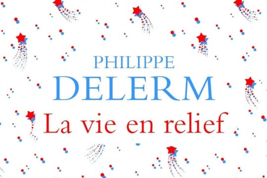 Literatur solasaldiak: "La vie en relief" (Philippe Delerm)