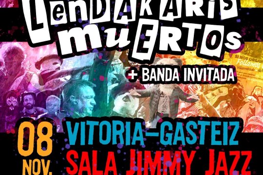 LENDAKARIS MUERTOS + banda gonbidatua