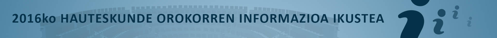 2016ko hauteskunde Orokorren informazioa