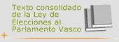 Texto consolidado de la Ley de Elecciones al Parlamento Vasco
