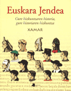 Euskara Jendea. Gure hizkuntzaren historia, gure historiaren hizkuntza (Xamar)