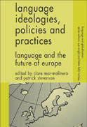 "Language ideologies, policies and practices"