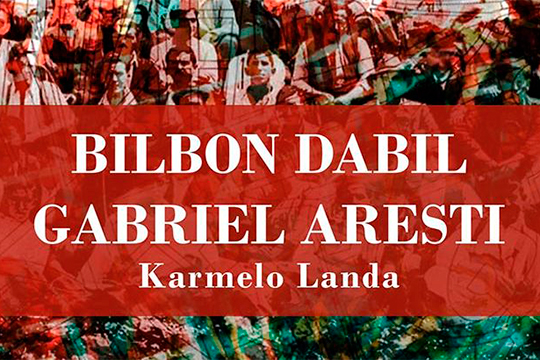 Presentaci&oacute;n del libro "Bilbon dabil Gabriel Aresti", de Karmelo Landa