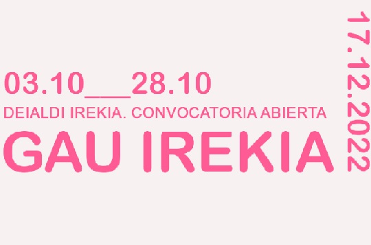 Gau Irekia 2022