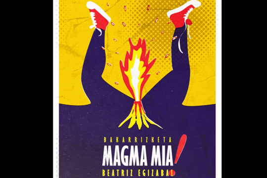 "MAGMA MIA!!!" "MAGMA MIA!!!"