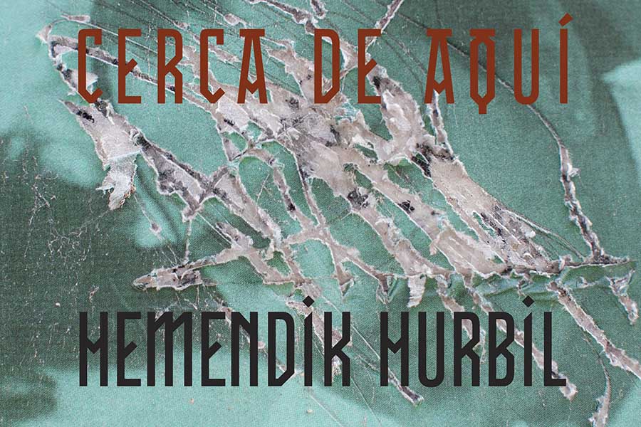 Presentación del libro "Cerca de aquí / Hemendik hurbil" Presentación del libro "Cerca de aquí / Hemendik hurbil"