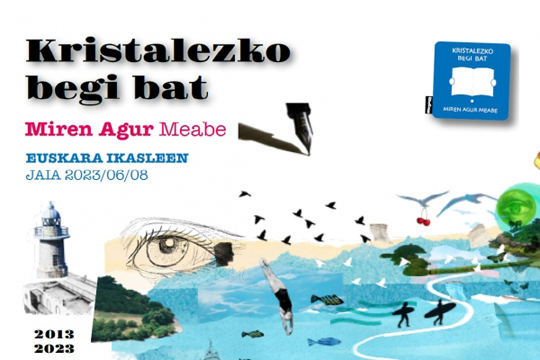 Lectura continuada de cl&aacute;sicos 2023: "Kristalezko begi bat" (Miren Agur Meabe)