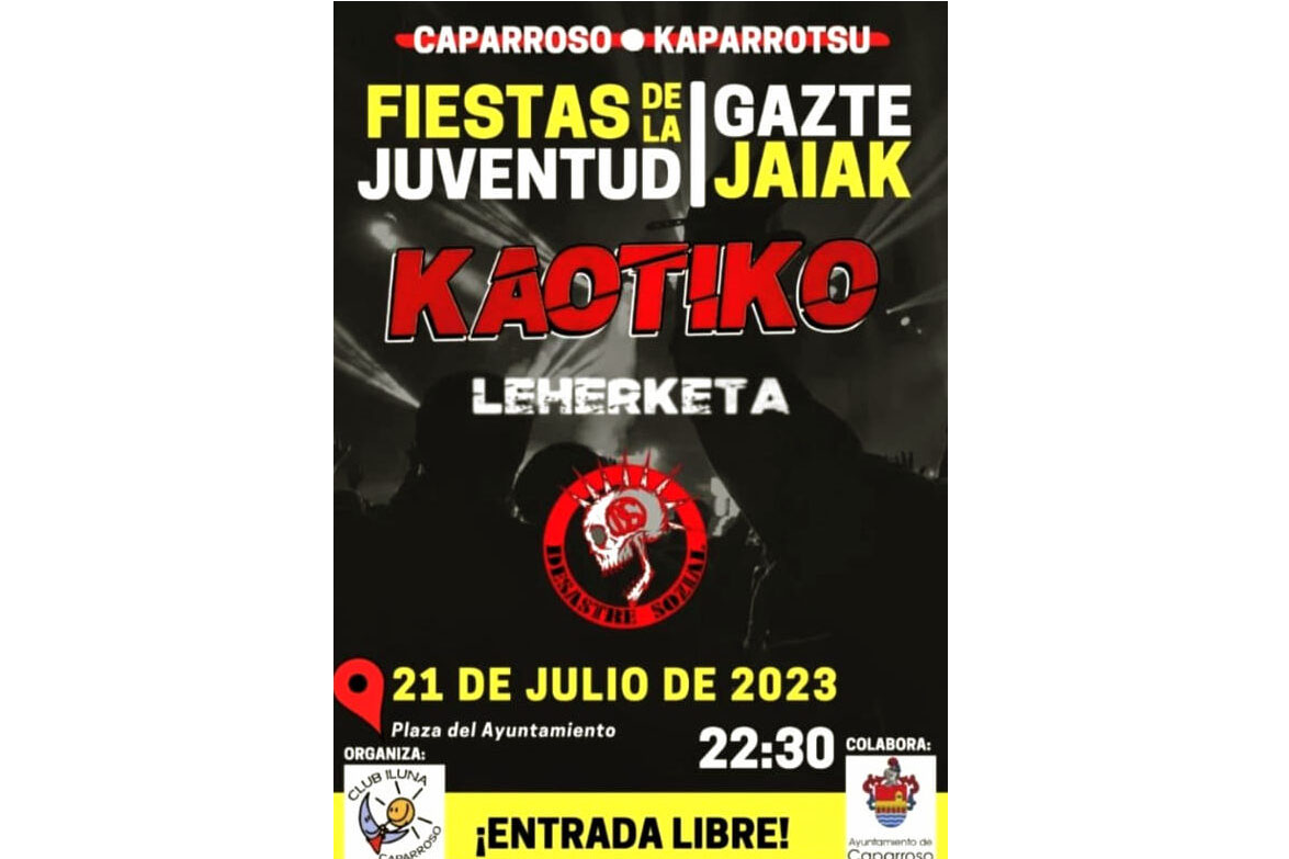 Fiestas de la juventud 2023 en Caparroso: KAOTIKO + LEHERKETA + DESASTRE SOZIAL