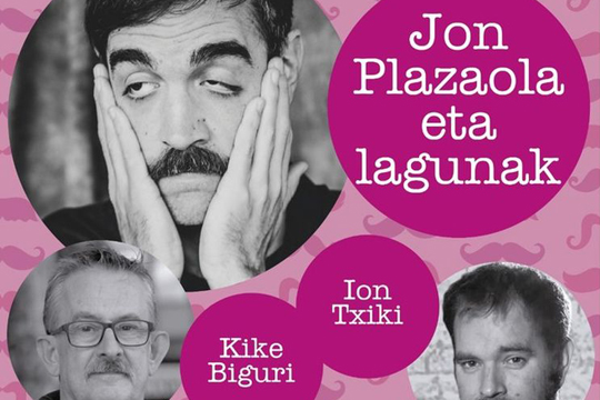 Moherri Comedy: Jon Plazaola + Jon Txiki + Kike Biguri Moherri Comedy: Jon Plazaola + Jon Txiki + Kike Biguri