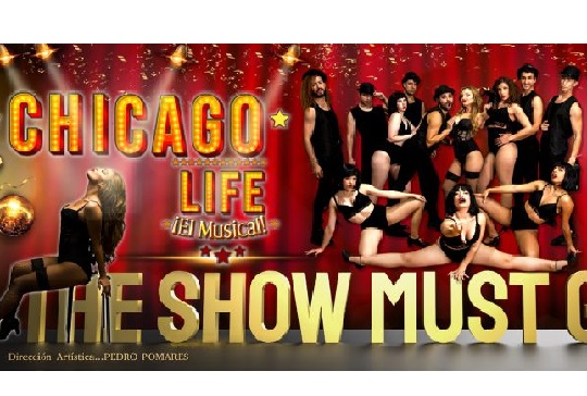 "CHICAGO LIFE !EL MUSICAL&iexcl;"