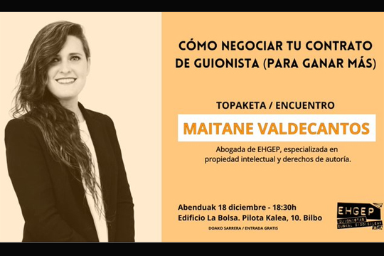 Encuentro &laquo;C&oacute;mo negociar tu contrato de guionista (para ganar m&aacute;s)&raquo; con Maitane Valdecantos